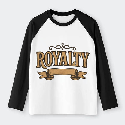 Bold typography design - "ROYALTY" - regal bearing, noble spirit - Raglan Long Sleeve T-Shirt - Black