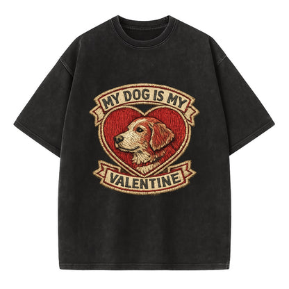 MY DOG IS MY VALENTINE - heart with dog in red , single pet owner - Vintage T-shirt - Black