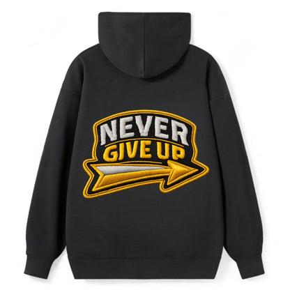 NEVER GIVE UP - bold text with arrow in gold , determination - Classic Pullover Hoodie - Black
