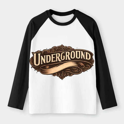 Bold typography design - UNDERGROUND - hidden scene, alternative - Raglan Long Sleeve T-Shirt