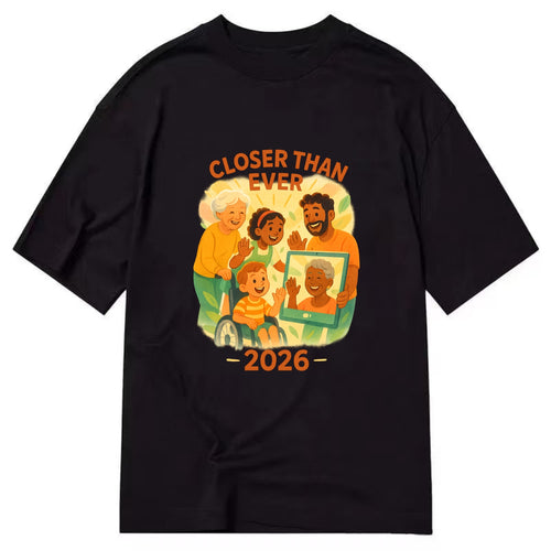 Technology bringing distant families together - Closer Than Ever - connection - Classic T-shirt
