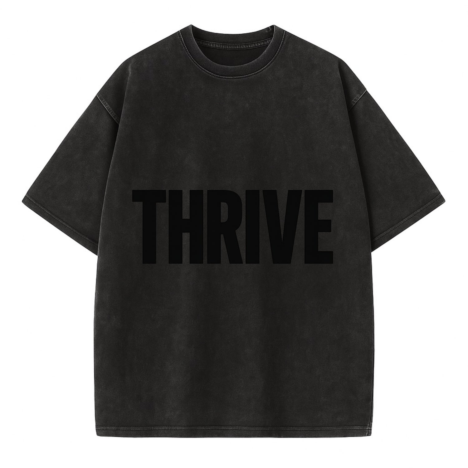 Bold typography design - "THRIVE" - flourishing, doing well - Vintage T-shirt - Black