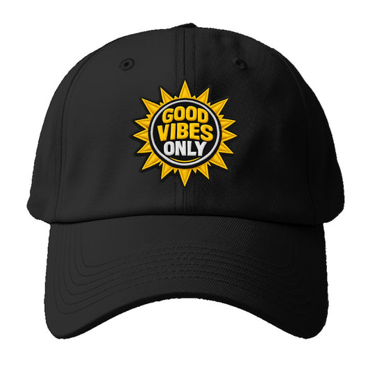 GOOD VIBES ONLY - sun with text in yellow , positive energy - Baseball Cap For Big Heads - Black
