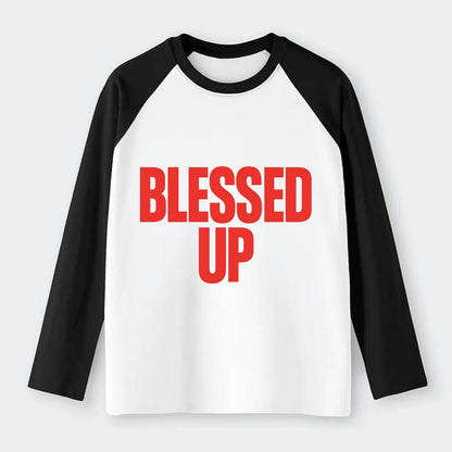 Bold typography design - "BLESSED UP" - recognizing fortune - Raglan Long Sleeve T-Shirt - Black
