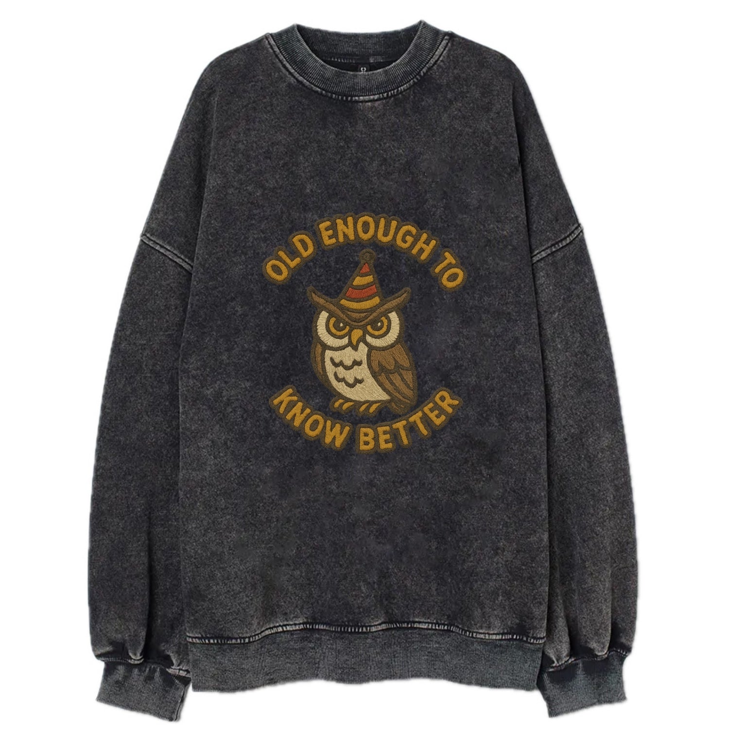 Old Enough To Know Better  - Vintage Sweatshirt - Black