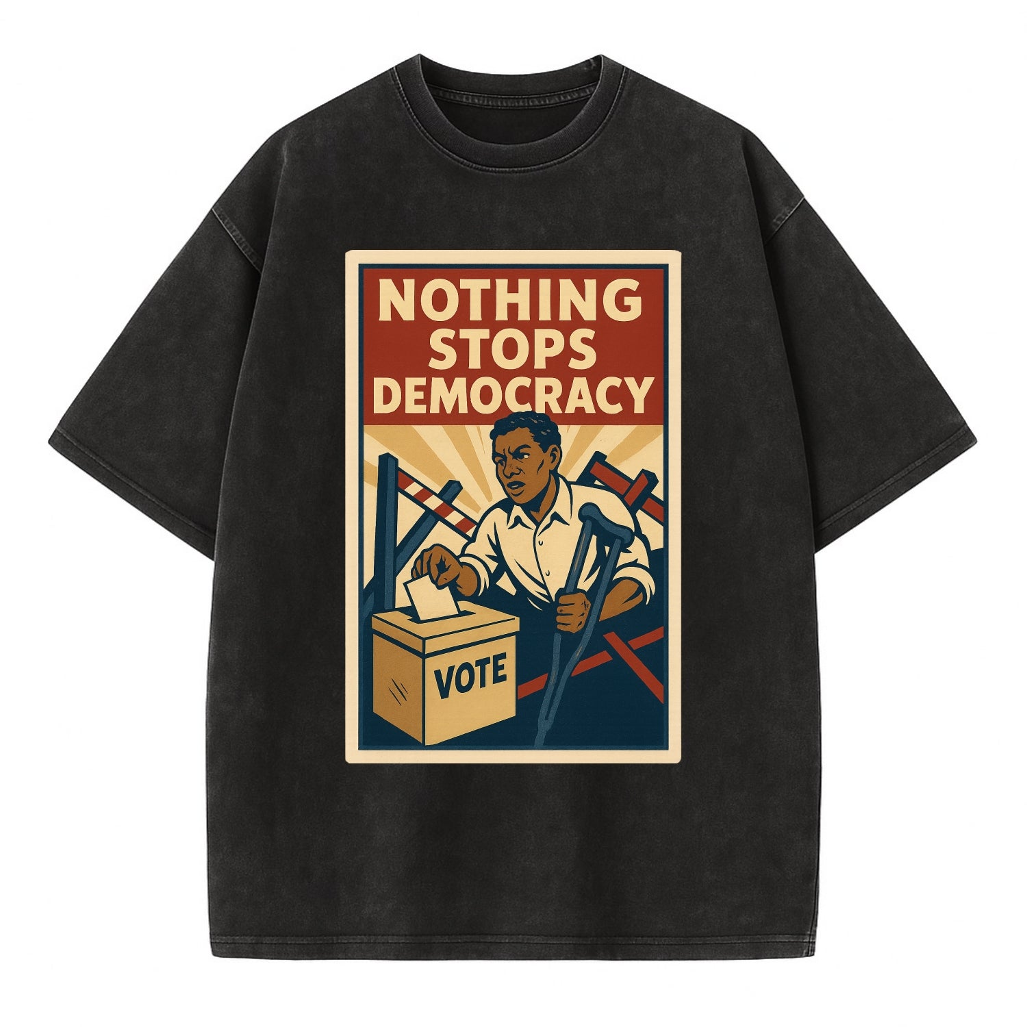 Person voting despite obstacles - "Nothing Stops Democracy" - voter perseverance - Vintage T-shirt - Black