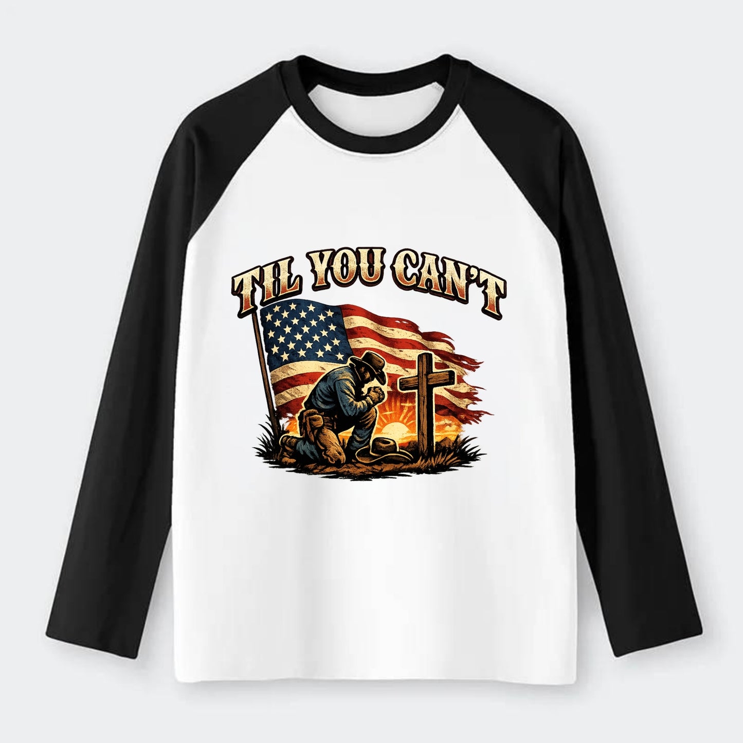 Til You Cant - Praying Cowboy - Raglan Long Sleeve T-Shirt - Black