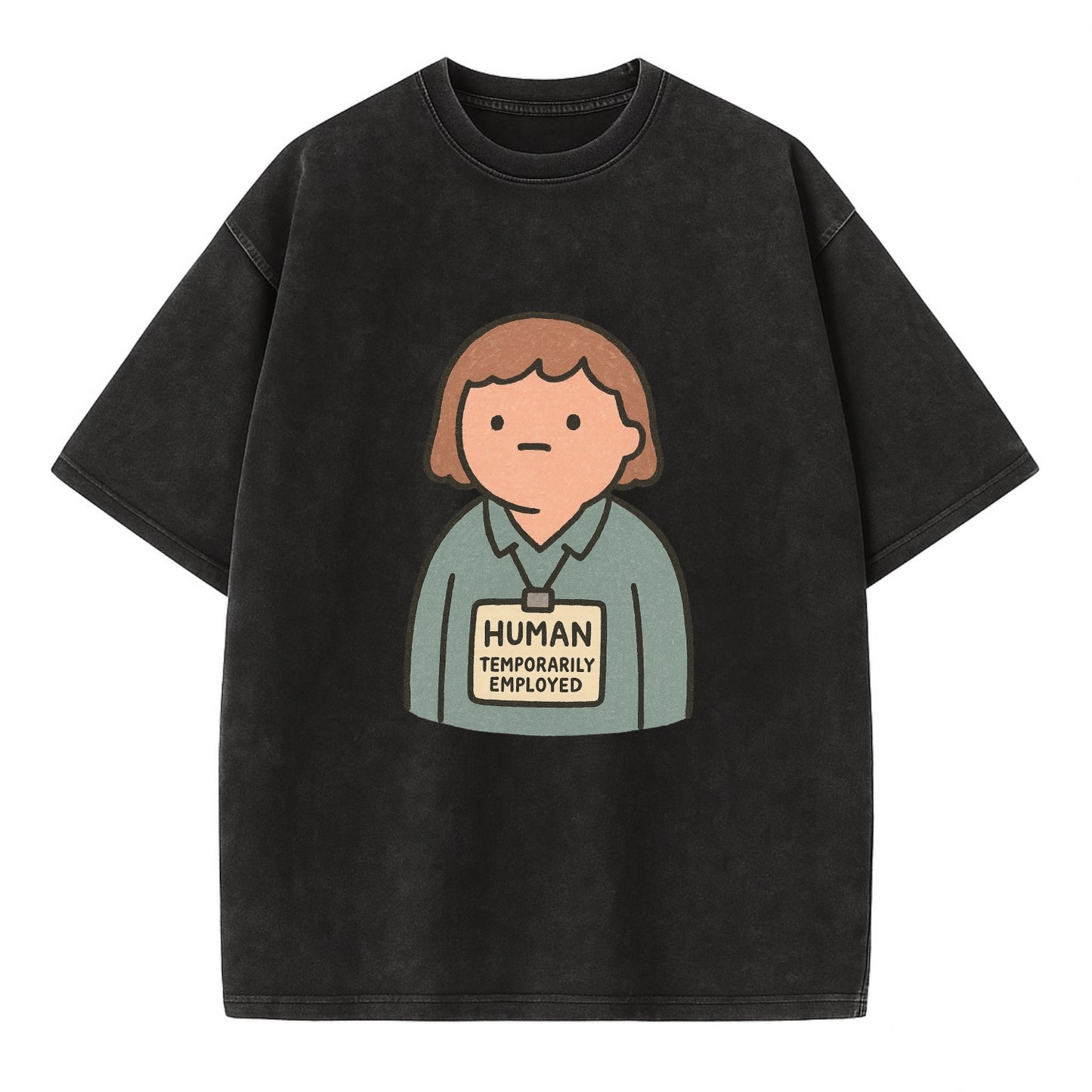 Worker wearing ID badge that says "Human - Temporarily Employed" - existential - Vintage T-shirt - Black