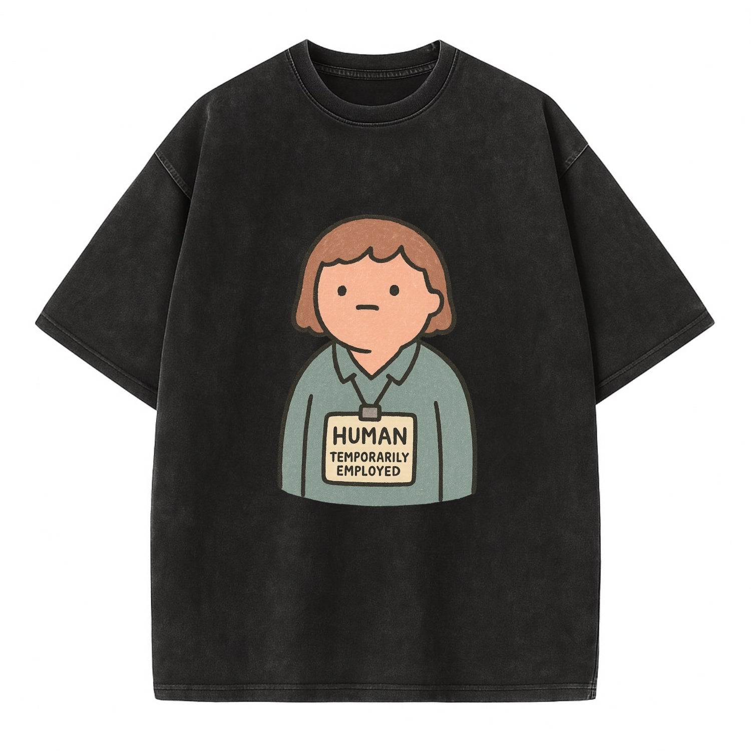 Worker wearing ID badge that says "Human - Temporarily Employed" - existential - Vintage T-shirt - Black