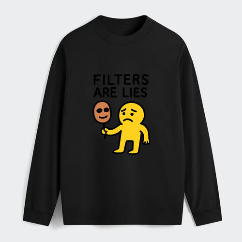 FILTERS ARE LIES | Mask arguing with face - Classic Long Sleeve Shirt