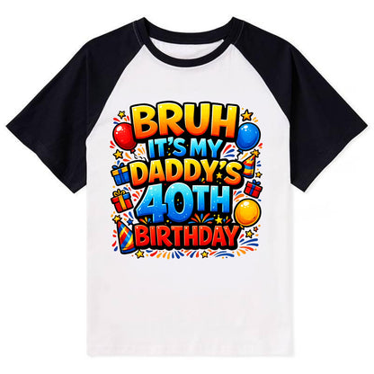 Daddy's 40th Birthday - Contrast Raglan T-shirt - Black