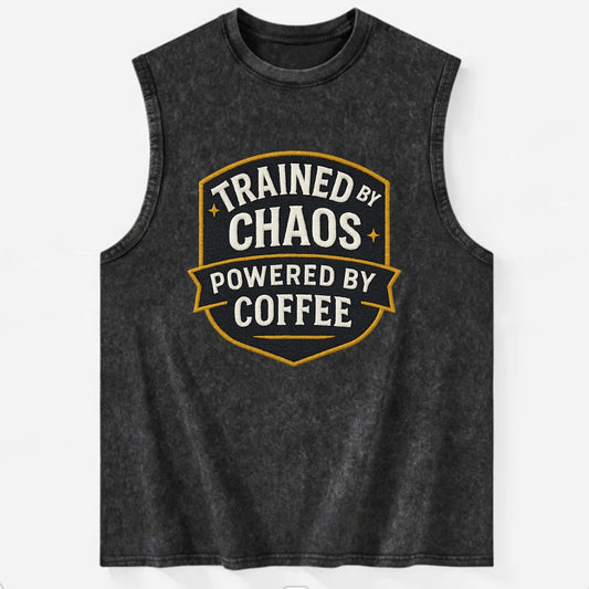 Trained by chaos, powered by coffee - Vintage Washed Tank - Black