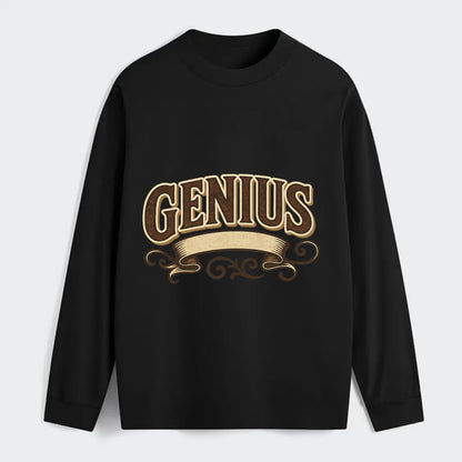 Bold typography design - "GENIUS" - exceptional intelligence, brilliance - Classic Long Sleeve Shirt - Black