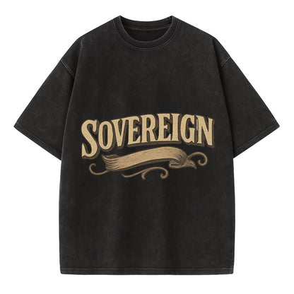 Bold typography design - "SOVEREIGN" - self-ruled, autonomous, in control - Vintage T-shirt - Black