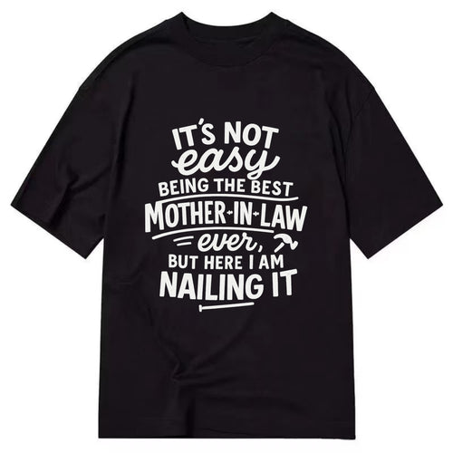 It's not easy being the best STEPDAD ever, but here I am nailing it - Classic T-shirt