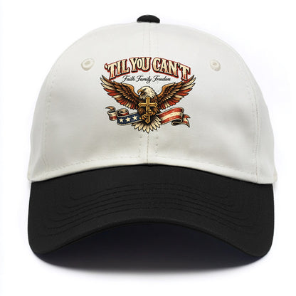 Til You Cant - Eagle Faith Freedom - Two Tone Cap - Black
