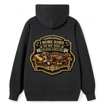 I WORK HARD SO MY DOG CAN HAVE A NICE LIFE - dog on couch in brown , pet - Classic Pullover Hoodie - Black