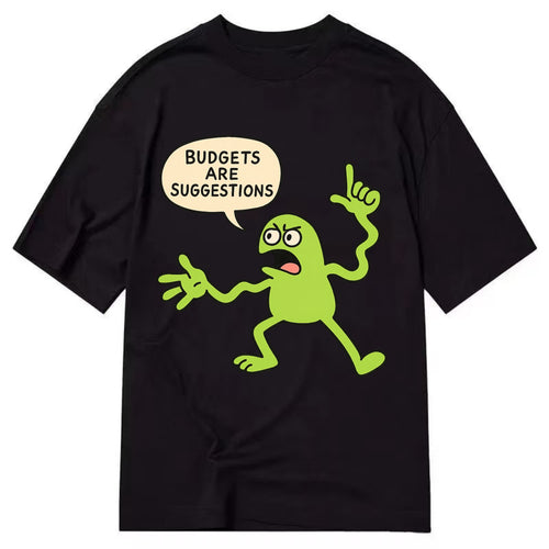 BUDGETS ARE SUGGESTIONS | Rebellious calculator - Classic T-shirt