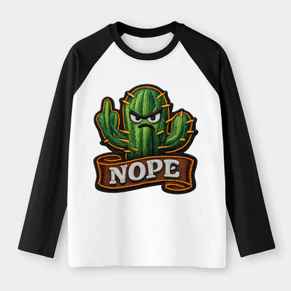 NOPE CACTUS - cactus with attitude in green , prickly personality - Raglan Long Sleeve T-Shirt - Black