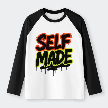 Bold typography design - "SELF MADE" - built from nothing, earned - Raglan Long Sleeve T-Shirt - Black