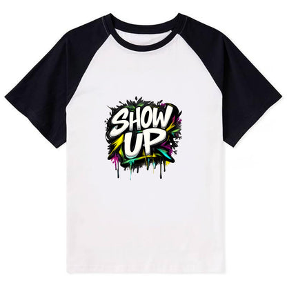 Bold typography design - "SHOW UP" - be present, arrive ready - Contrast Raglan T-shirt - Black