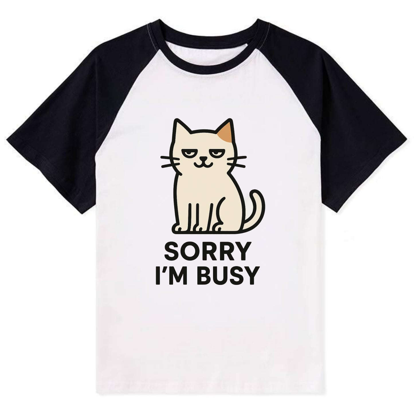 Cat sitting alone looking content - "SORRY I'M BUSY" - not sorry at all - Contrast Raglan T-shirt - Black
