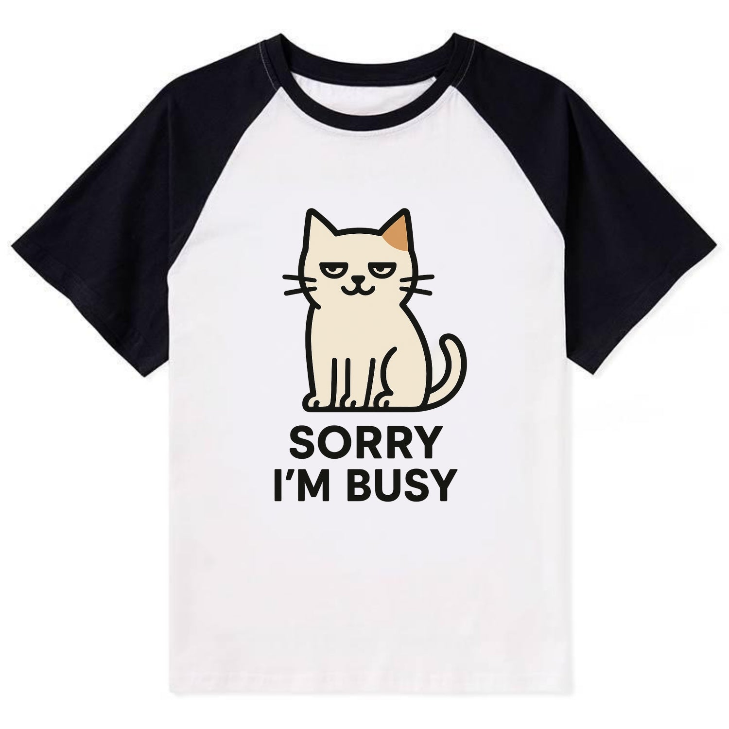 Cat sitting alone looking content - "SORRY I'M BUSY" - not sorry at all - Contrast Raglan T-shirt - Black