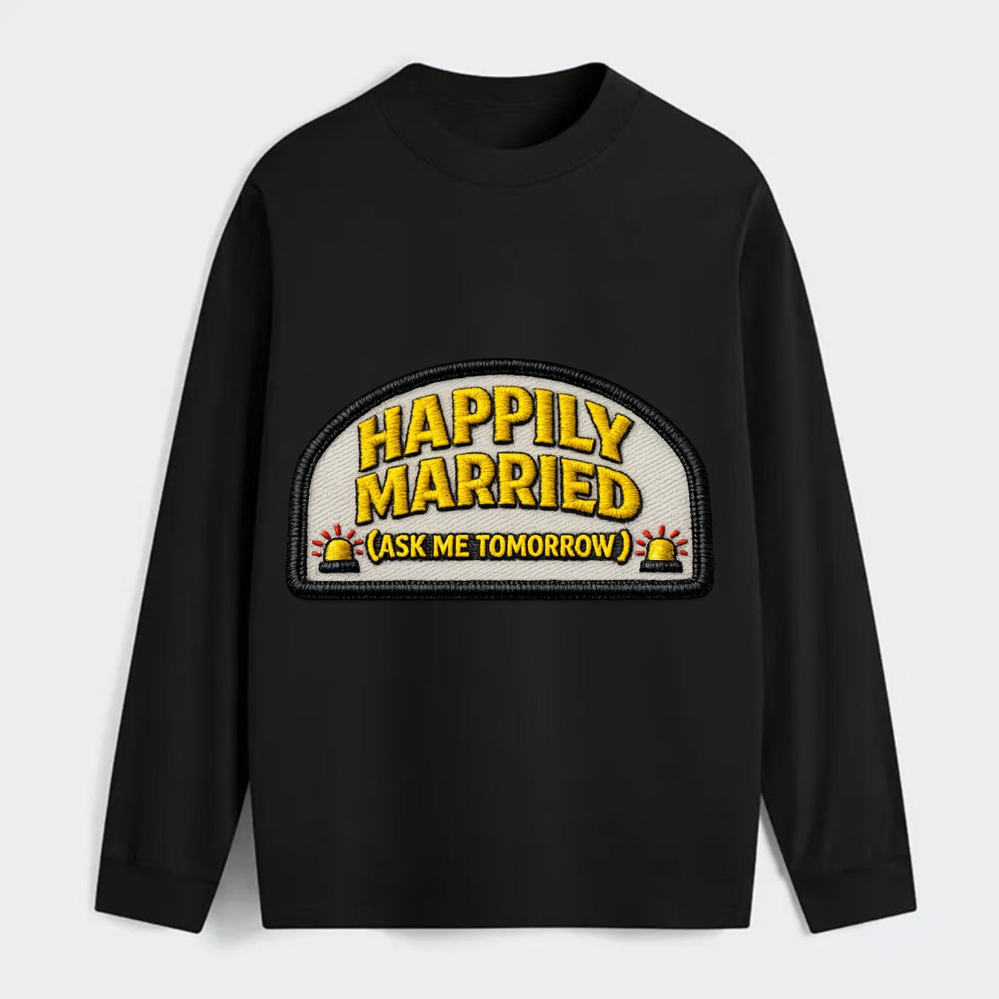 HAPPILY MARRIED  - yellow ask tomorrow - yellow - marital flux - Classic Long Sleeve Shirt - Black