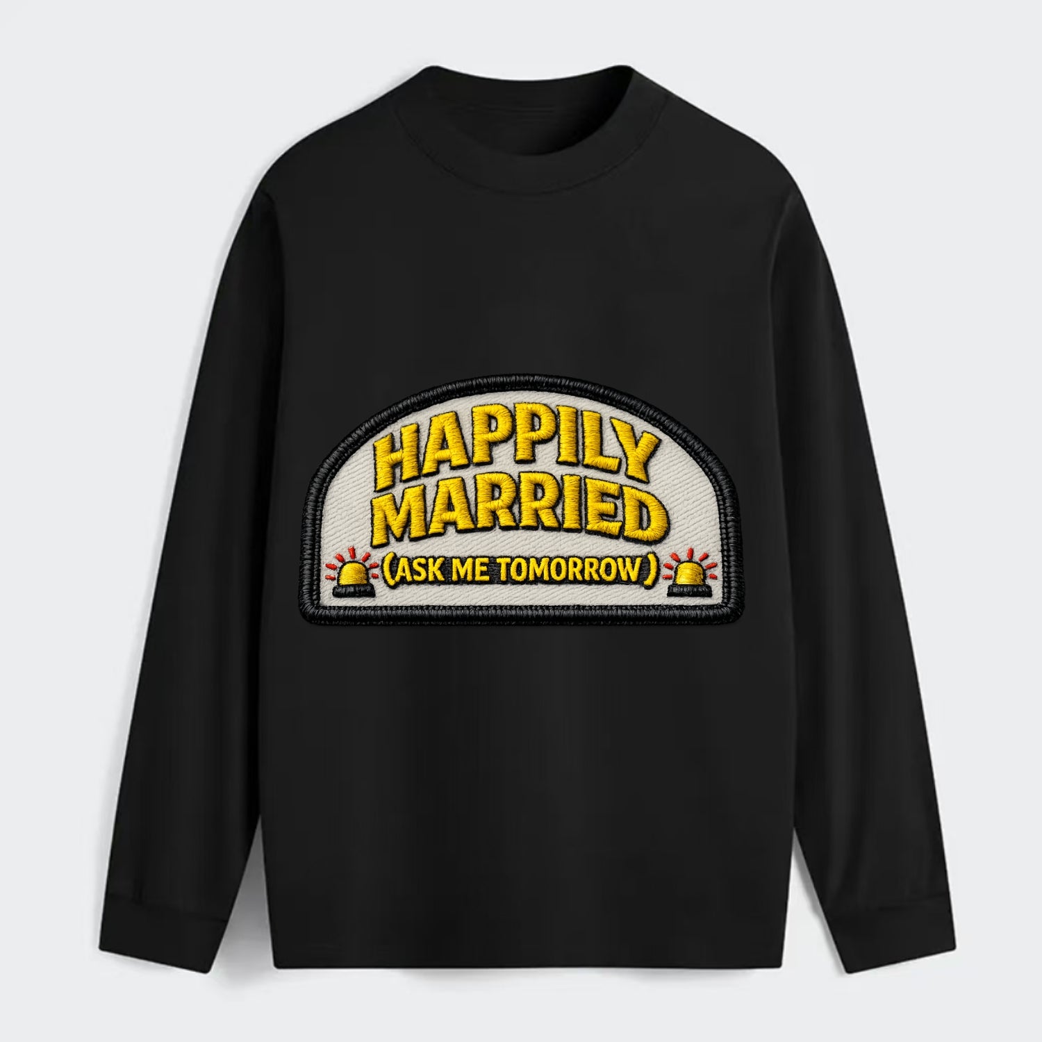 HAPPILY MARRIED  - yellow ask tomorrow - yellow - marital flux - Classic Long Sleeve Shirt - Black