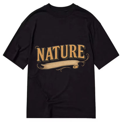 Bold typography design - "NATURE" - natural world, organic - Classic T-shirt - Black