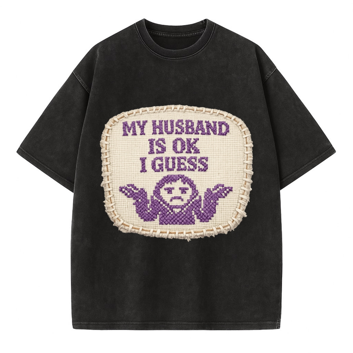 MY HUSBAND IS OK I GUESS - purple ok shrug - purple - mediocre husband - Vintage T-shirt - Black