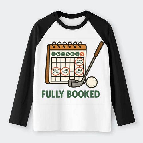 Calendar with every weekend marked for golf - Fully Booked - golf - Raglan Long Sleeve T-Shirt