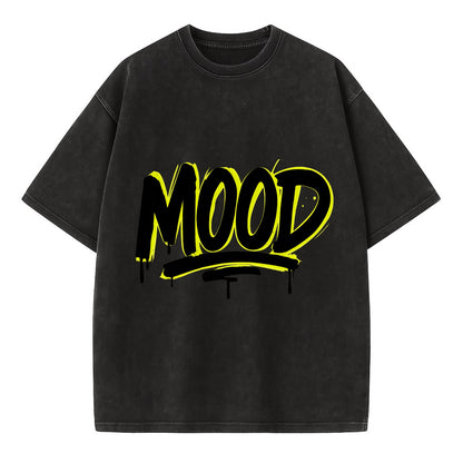 Bold typography design - "MOOD" - current state, feeling it - Vintage T-shirt - Black