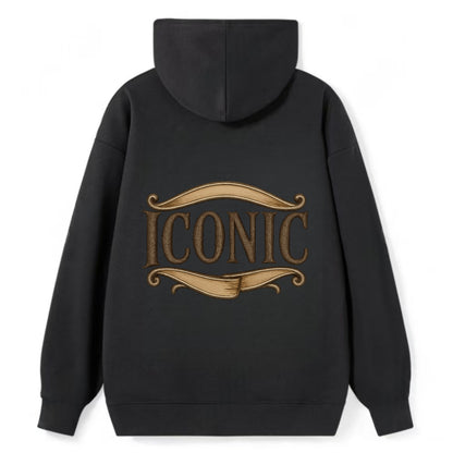 Bold typography design - "ICONIC" - instantly recognizable, trendsetter - Classic Pullover Hoodie - Black