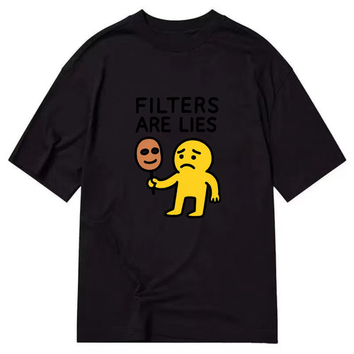 FILTERS ARE LIES | Mask arguing with face - Classic T-shirt