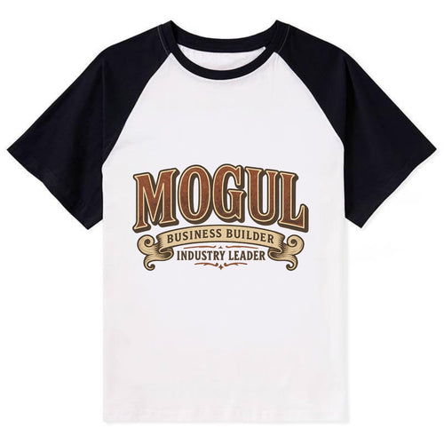 Bold typography design - MOGUL - business builder, industry leader - Contrast Raglan T-shirt