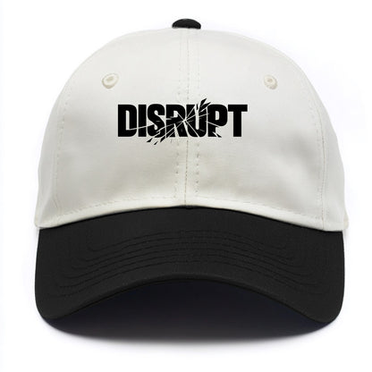 Bold typography design - "DISRUPT" - breaking patterns, changing game - Two Tone Cap - Black