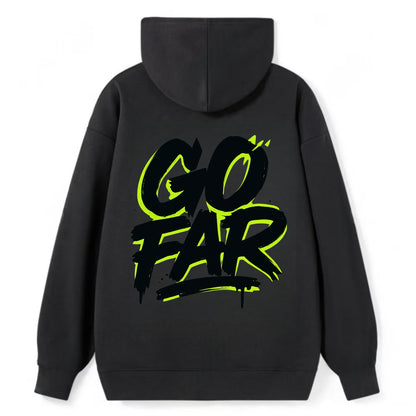 Bold typography design - "GO FAR" - distance goals, pushing limits - Classic Pullover Hoodie - Black