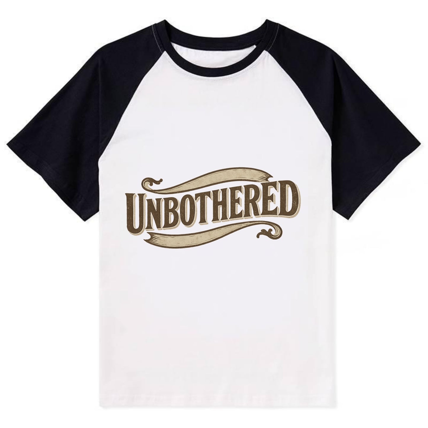 Bold typography design - "UNBOTHERED" - not affected, staying calm - Contrast Raglan T-shirt - Black
