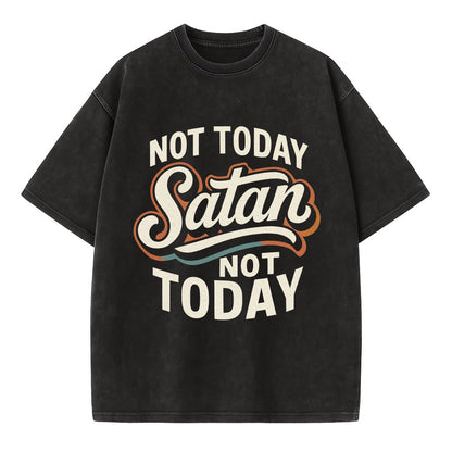 Not Today Satan - Not Today - Vintage T-shirt - Black