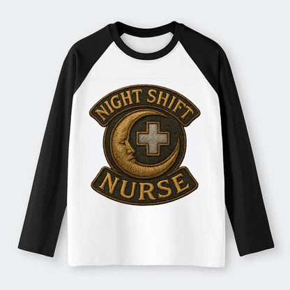 Night Shift Nurse  - Raglan Long Sleeve T-Shirt - Black