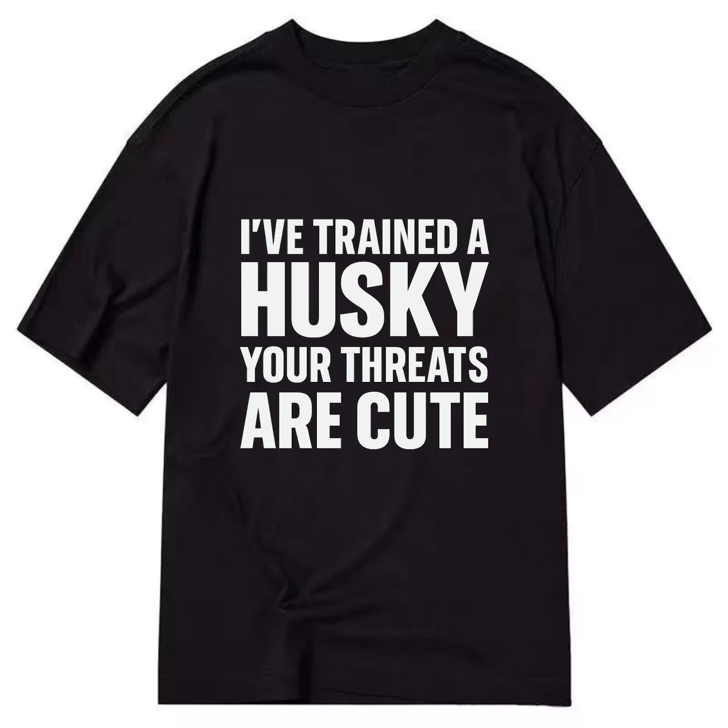 I've trained a husky, your threats are cute - Classic T-shirt - Black