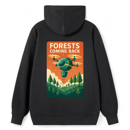 Reforestation drone planting millions of trees - "Forests Coming Back" - - Classic Pullover Hoodie - Black