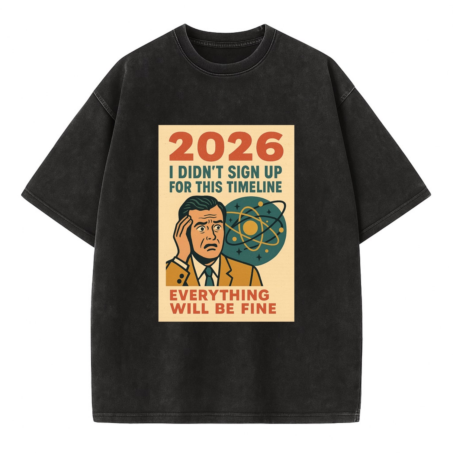 Person in wrong timeline - "I didn't sign up for this timeline" - multiverse - Vintage T-shirt - Black