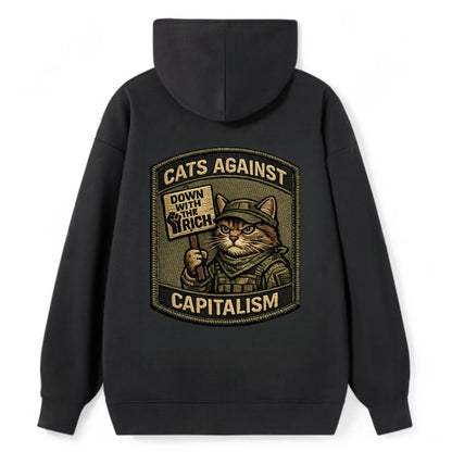 CATS AGAINST CAPITALISM - cat with protest sign in red , political cat - Classic Pullover Hoodie - Black