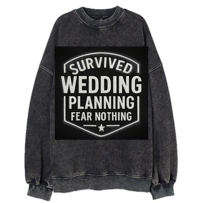 Survived wedding planning, fear nothing - Vintage Sweatshirt - Black