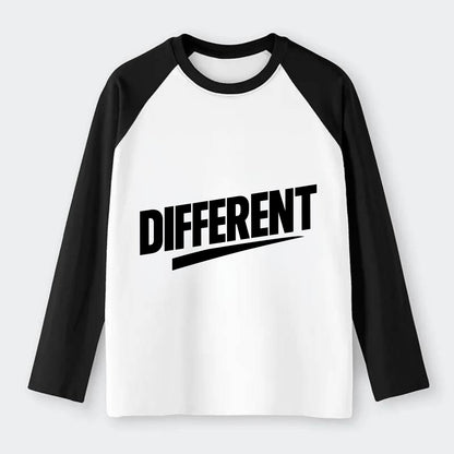 Bold typography design - "DIFFERENT" - standing out, not following - Raglan Long Sleeve T-Shirt - Black