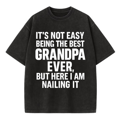 It's not easy being the best GRANDMA ever, but here I am nailing it - Vintage T-shirt - Black