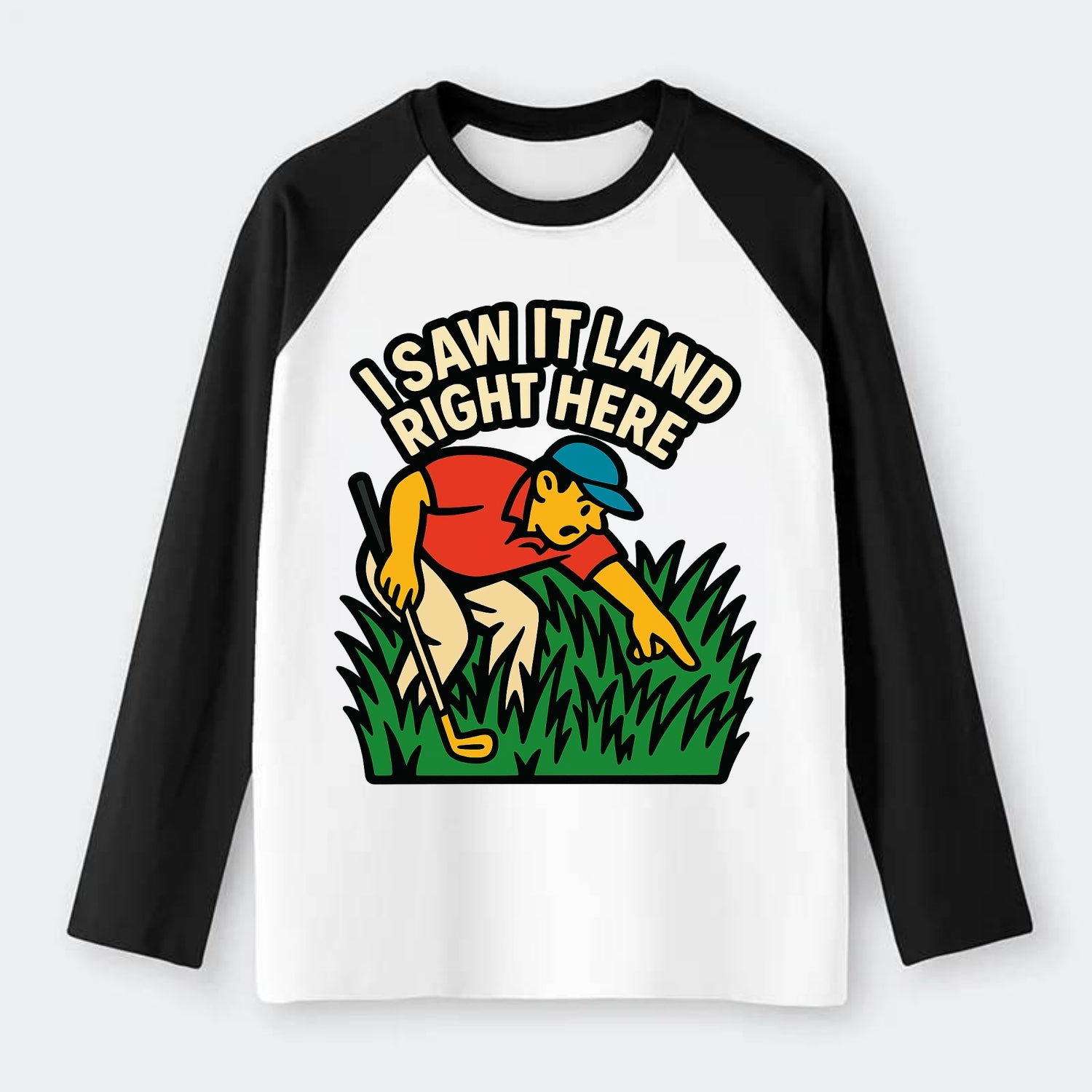 Golfer searching in deep rough - "I Saw It Land Right Here" - lost - Raglan Long Sleeve T-Shirt - Black