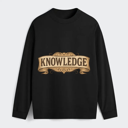 Bold typography design - "KNOWLEDGE" - learning, understanding - Classic Long Sleeve Shirt - Black